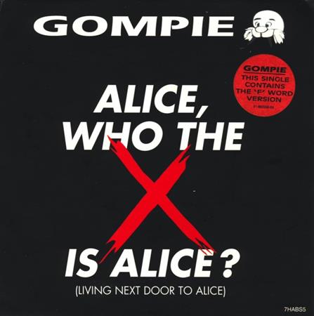 GOMPIE - Alice, Who The X Is Alice? [single] - Zortam Music