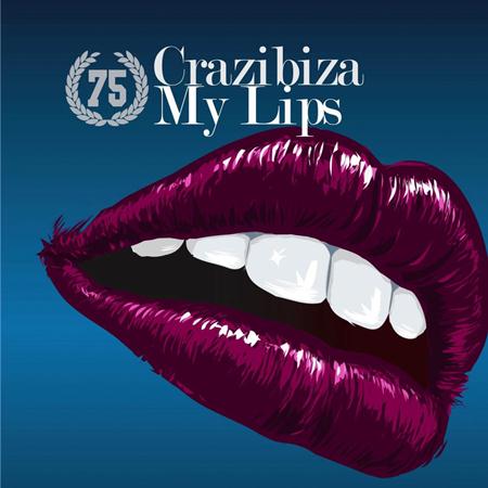 Crazibiza - My Lips - Zortam Music