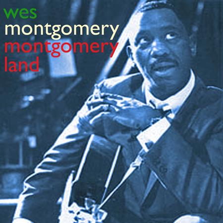 Wes Montgomery - Montgomeryland - Zortam Music