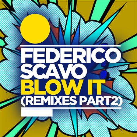 Federico Scavo - Blow It - Zortam Music