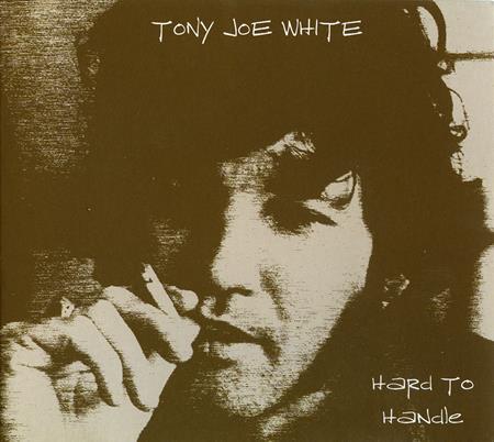Tony Joe White - Hard To Handle [Live] - Zortam Music