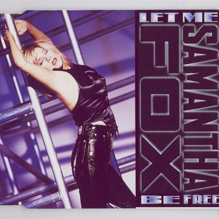 SAMANTHA FOX - Let Me Be Free(single) - Zortam Music