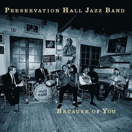 Preservation Hall Jazz Band - Because Of You - Zortam Music