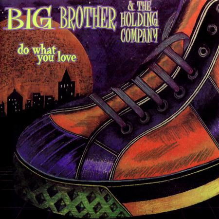 Big Brother & The Holding Company - 03 / I Need A Man to Love Lyrics - Zortam Music