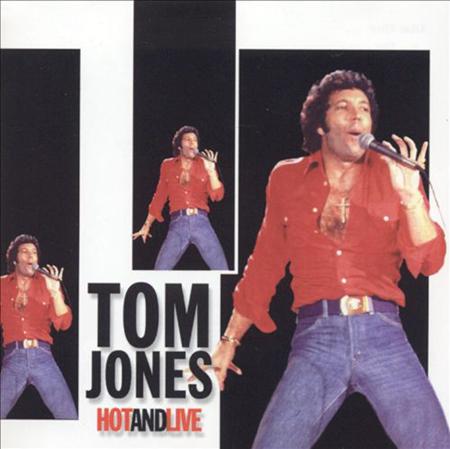 Tom Jones - Hot And Live [disc 2] - Zortam Music