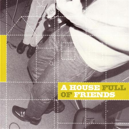 Various Artists - A House Full Of Friends - Zortam Music Various Artists - A House Full Of Friends - Zortam Music