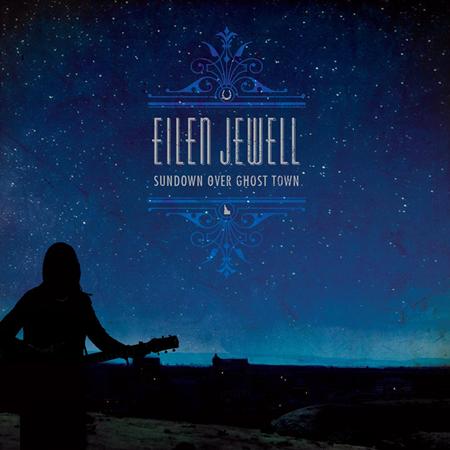 eilen jewell - Sundown Over Ghost Town - Zortam Music