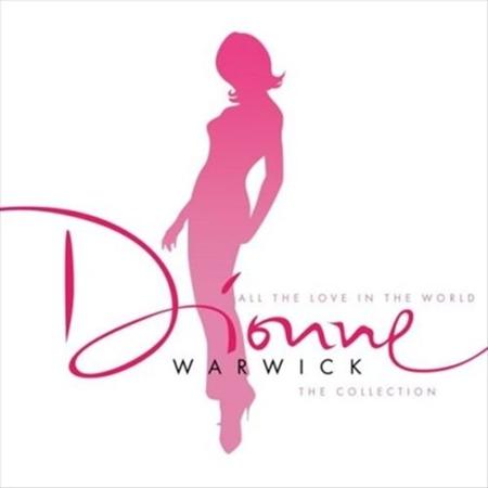 Dionne Warwick - All the Love in the World: The Collection - Zortam Music