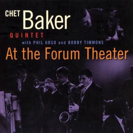 Chet Baker - At The Forum Theater Cd 2 - Zortam Music