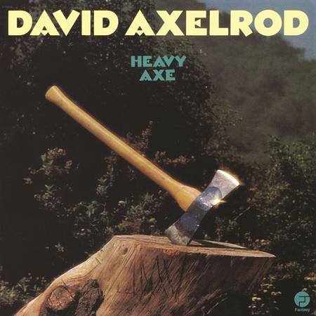 David Axelrod - Heavy Axe - Zortam Music