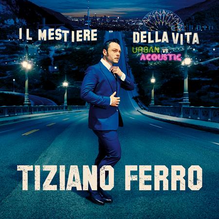 Tiziano Ferro - Il Mestiere Della Vita Urban Vs Acoustic - Zortam Music