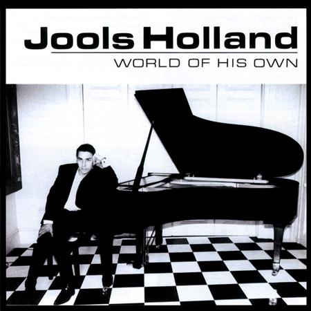 Jools Holland - World Of His Own - Zortam Music