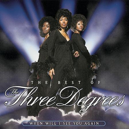 The Three Degrees - The Best Of The Three Degrees When Will I See You Again - Zortam Music