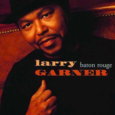 Larry Garner - Baton Rouge - Zortam Music
