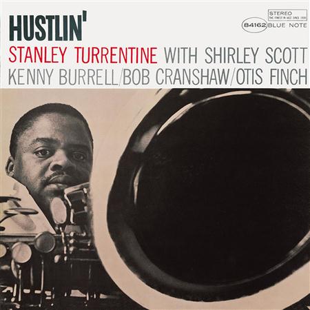 Stanley Turrentine - Hustlin