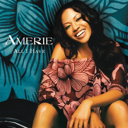 Ameriie - All I Have - Zortam Music