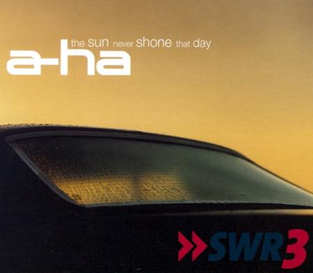 A-Ha - The Sun Never Shone That Day - Zortam Music