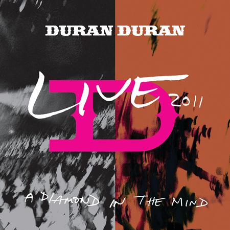 Duran Duran - A Diamond In The Mind Live 2011 - Zortam Music