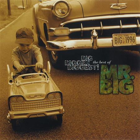 Mr.big - Big, Bigger, Biggest! The Best of Mr. Big - Zortam Music