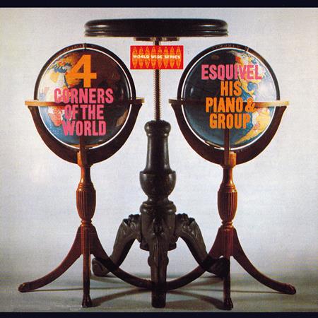 Esquivel - Four Corners Of The World - Zortam Music