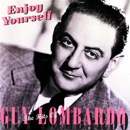 Barry Gray - Enjoy Yourself The Hits of Guy Lombardo - Zortam Music