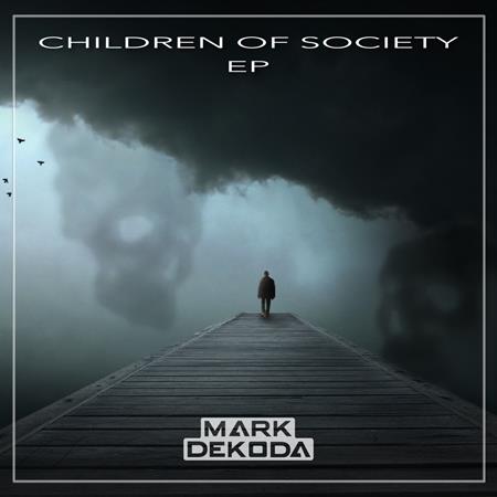 Mark Dekoda - Children of Society EP - Zortam Music