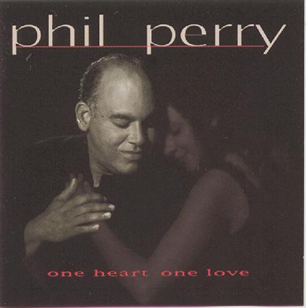 Phil Perry - One Heart One Love - Zortam Music