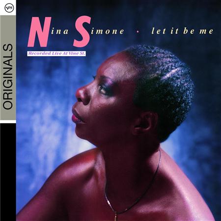 Nina Simone - Let It Be Me (Live at Vine St. - Zortam Music Nina Simone - Let It Be Me (Live at Vine St. - Zortam Music