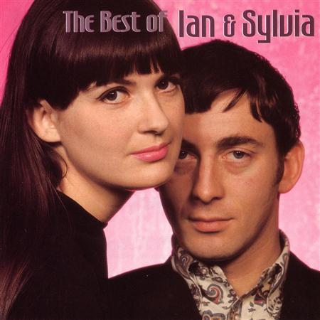 Ian & Sylvia - The Best Of Ian & Sylvia - Zortam Music
