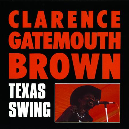 Clarence Gatemouth Brown - Texas Swing - Zortam Music