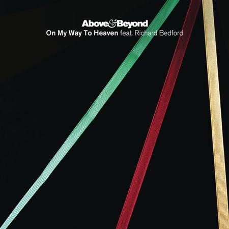 Above & Beyond Feat. Richard Bedford - On My Way to Heaven - Zortam Music