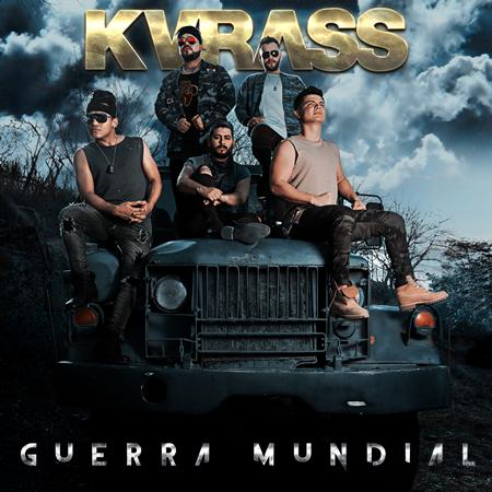 Grupo Kvrass - Guerra Mundial [Single] - Zortam Music