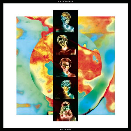 Swim Deep - Mothers - Zortam Music
