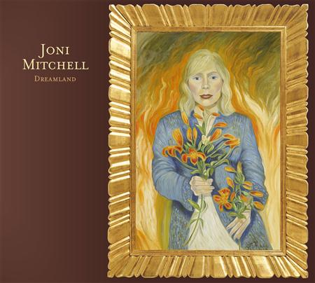 Joni Mitchell - Dreamland: The Very Best of Joni Mitchell - Zortam Music