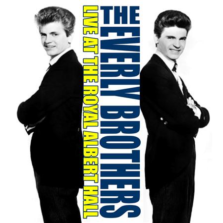 Everly Brothers - Walk Right Back: Recorded Live At The Royal Albert Hall - Zortam Music