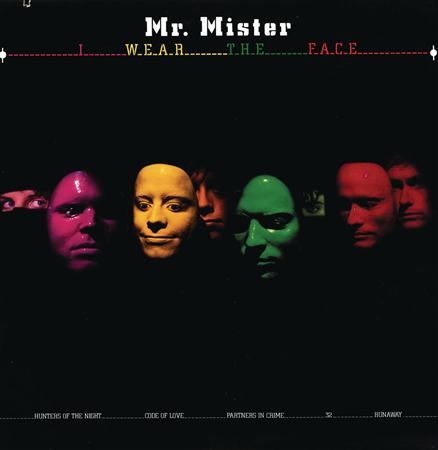 Mr. Mister - Welcome to/I Wear the Face - Zortam Music