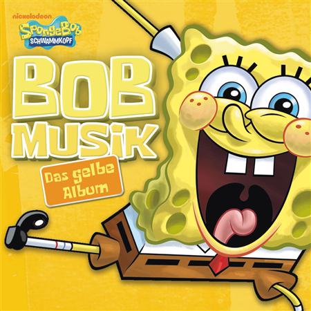 spongebob schwammkopf - Bobmusik - Das Gelbe Album - Zortam Music
