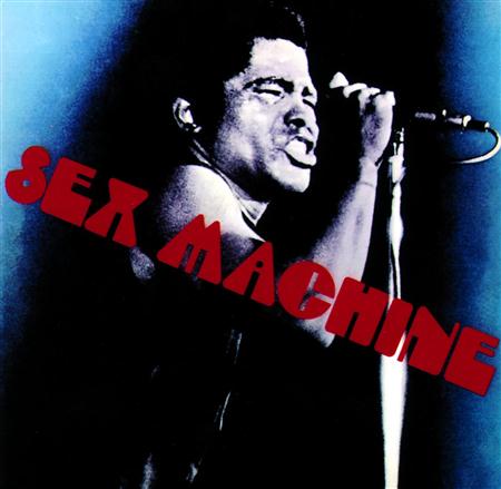 James Brown - Sex Machine (Recorded Live At Home In Augusta, Georgia With His Bad Self) No.2 - Lyrics2You James Brown - Sex Machine (Recorded Live At Home In Augusta, Georgia With His Bad Self) No.2 - Lyrics2You