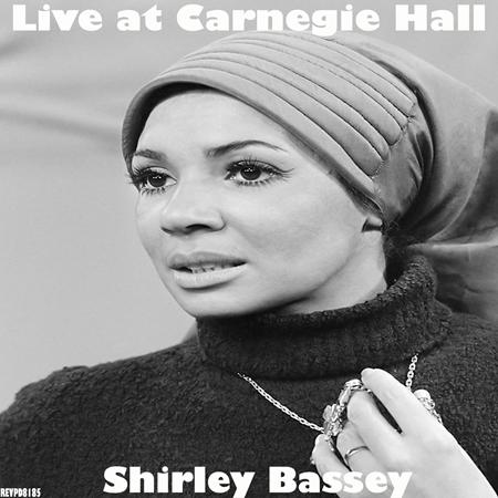Shirley Bassey - Shirley Bassey Live At Carnegie Hall - Zortam Music
