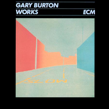 Gary Burton - Works - Zortam Music