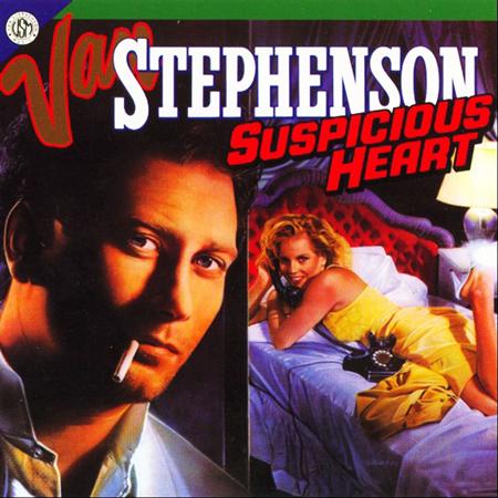 Van Stephenson - Suspicious Heart Lyrics - Zortam Music