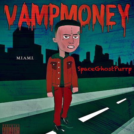 Spaceghostpurrp - Vamp Money - Zortam Music