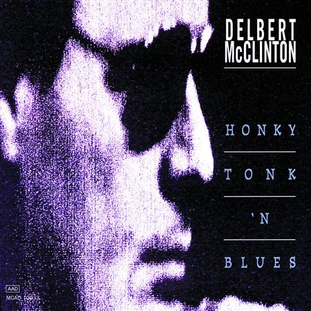 DELBERT MCCLINTON - (When She Wants Good Lovin