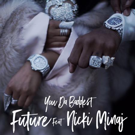 Future - You da Baddest (feat. Nicki M Lyrics - Zortam Music