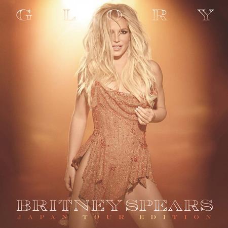 Britney Spears - Glory Japan Tour Edition [bonus Disc] - Zortam Music