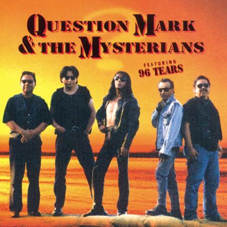And The Mysterians - 96 Tears-Question Mark Mysterians Lyrics - Zortam Music