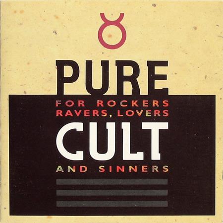 The Cult - Pure Cult For Rockers, Ravers, Lovers & Sinners - Zortam Music