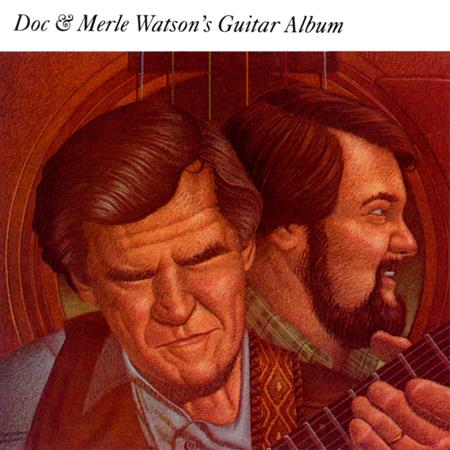 Doc & Merle Watson - Doc & Merle Watson