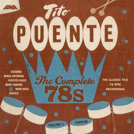 Tito Puente - The Complete 78s Volume 1 - Zortam Music