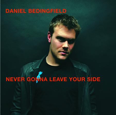 Daniel Bedingfield - Never Gonna Leave Your Side [s - Zortam Music